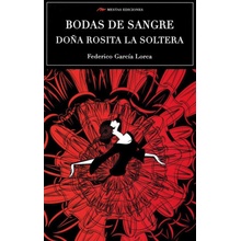 BODAS DE SANGRE - DOÑA ROSITA LA SOLTERA