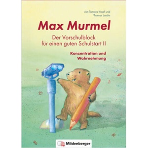 Max Murmel: Der Vorschulblock für einen guten Schulstart II | Thomas Laubis, Tamara Kropf (2022)