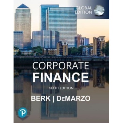 Corporate Finance, Global Edition Berk Jonathan