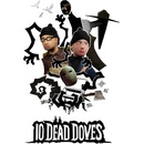 10 Dead Doves