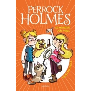 EL MISTERIO MAS VIRAL SERIE PERROCK HOLMES 19 | ISAAC PALMIOLA (2023)