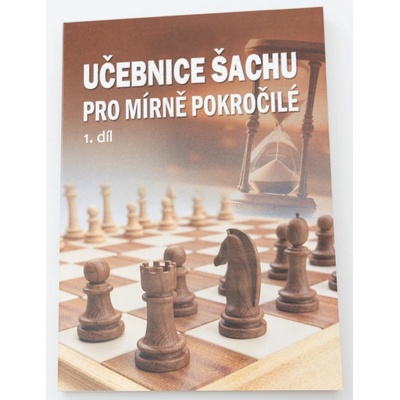 Učebnice šachu pro mírně pokročilé 1. díl - Richard Biolek