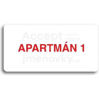 ACCEPT Piktogram APARTMÁN 1 - bílá tabulka - barevný tisk bez rámečku
