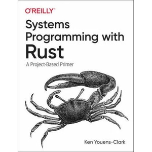 Command-Line Rust | Ken Youens-Clark (ISBN: 9781098109431)