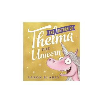 Return of Thelma the Unicorn
