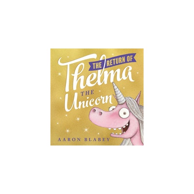 Return of Thelma the Unicorn