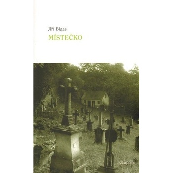 Místečko - Jiří Bigas