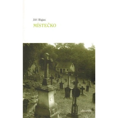 Místečko - Jiří Bigas