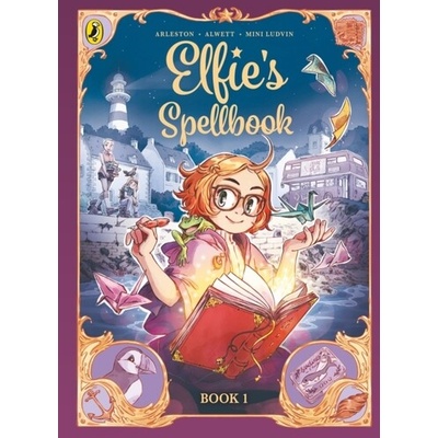 Elfie's Spellbook Volumes 1 & 2: Elfie's Spellbook and The Song of the Cicadas