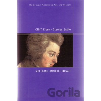 Wolfgang Amadeus Mozart - Cliff Eisen, Stanley Sadie