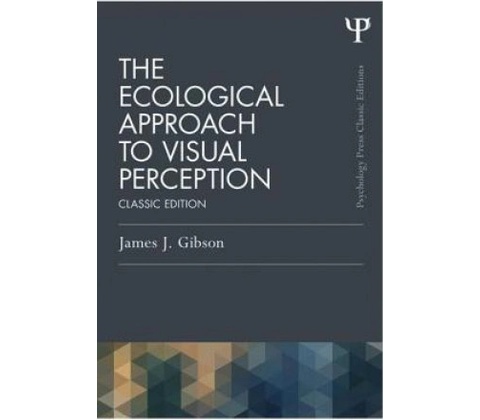 Ecological Approach to Visual Perception