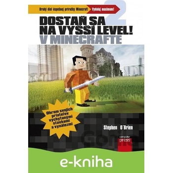 Dostaň sa na vyšší level v Minecrafte - Stephen O’Brien