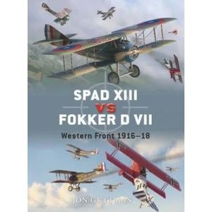 Spad XIII Vs. Fokker D VII | Jon Guttman (2009)