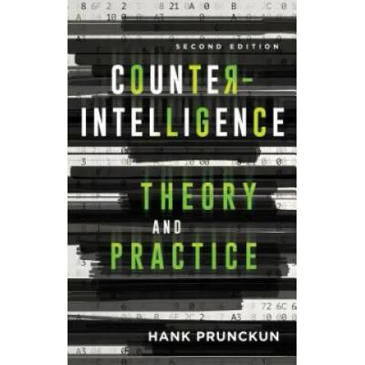 Counterintelligence Theory and Practice | Hank Prunckun