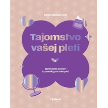Tajomstvo vašej pleti - Katarína Balabánová