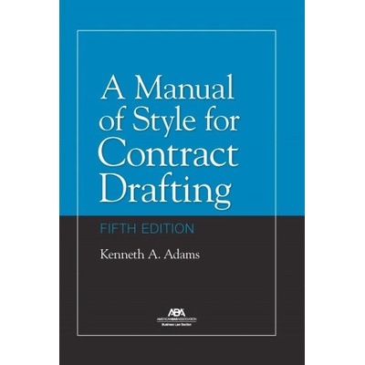 A Manual of Style for Contract Drafting, Fifth Edition