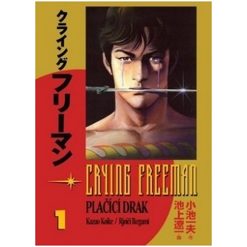 Crying Freeman Plačící drak