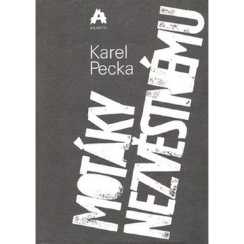 Motáky nezvěstnému - Karel Pecka