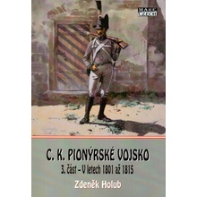 C.K. Pionýrské vojsko - Zdeněk Holub
