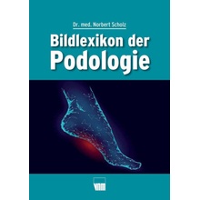 Bildlexikon der Podologie