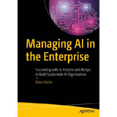 Managing AI in the Enterprise