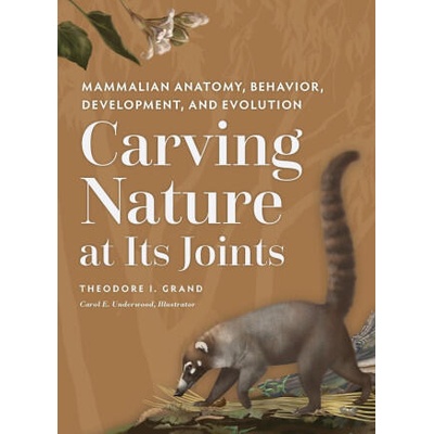 Carving Nature at Its Joints | Theodore I Grand, Carol E Underwood