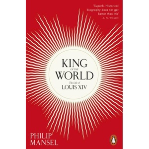 King of the World | Philip Mansel (ISBN: 9780241960585)