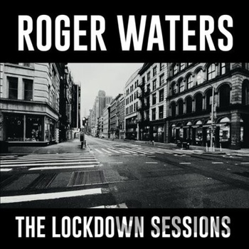 Waters Roger: Lockdown Sessions CD