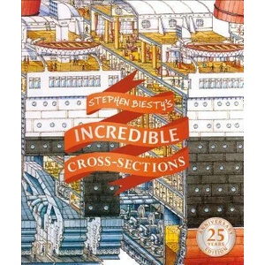 Stephen Biesty's Incredible Cross-Sections (ISBN: 9781465483898)