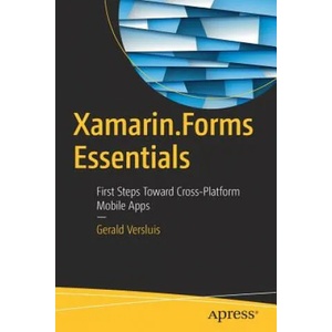 Xamarin. Forms Essentials | Gerald Versluis (ISBN: 9781484232392)