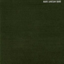 LANEGAN MARK: BUBBLEGUM CD