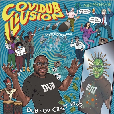 Mad Professor - Covidub Illusion - Dub You Crazy 20-22 CLR LP