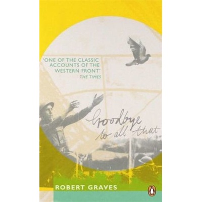 Goodbye to All That - Graves Robert