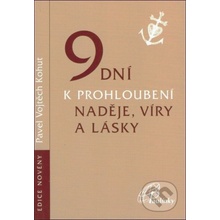 9 dní k prohloubení naděje, víry a lásky - Kohut Vojtěch