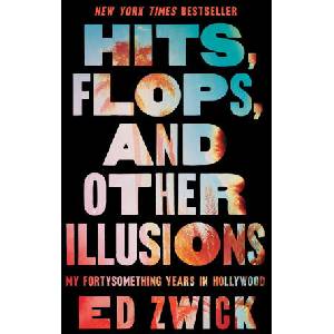 Hits, Flops, and Other Illusions | Zwick, Ed (ISBN: 9781668047002)