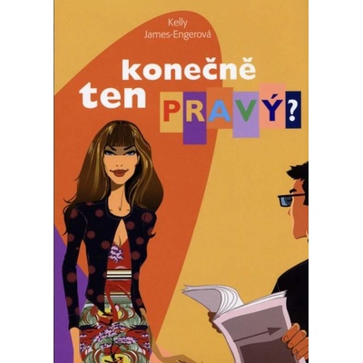 Konečně ten pravý?
