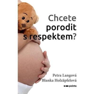 Chcete porodit s respektem? - Blanka Holzäpfelová