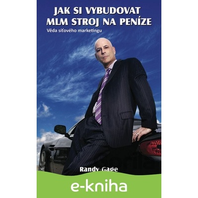 Jak si vybudovat MLM stroj na peníze