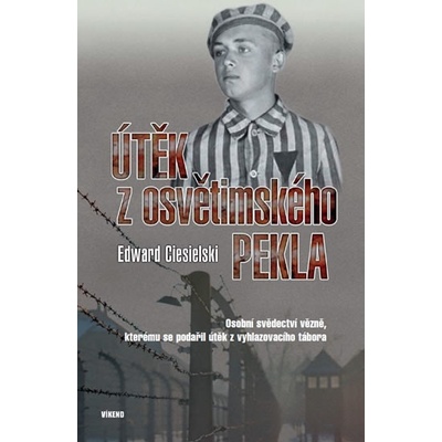 Útěk z osvětimského pekla - Osobní svěde