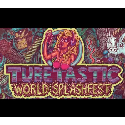 Tubetastic World Splashfest