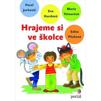 Hrajeme si ve školce - Eva Hurdová
