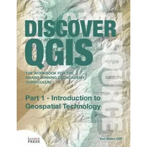 Discover Qgis | Kurt Menke, Gary Sherman (ISBN: 9780989421775)