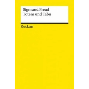 Totem und Tabu | Sigmund Freud, Lothar Bayer, Hans-Martin Lohmann (ISBN: 9783150189566)