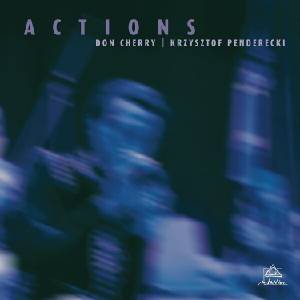 Don Cherry & Krzysztof Penderecki - Actions (Reissue) (LP) (0750447360617)