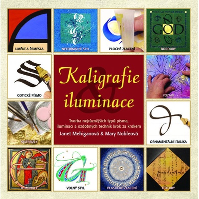Kaligrafie a iluminace - Janet Mehiganová, Mary Nobleová