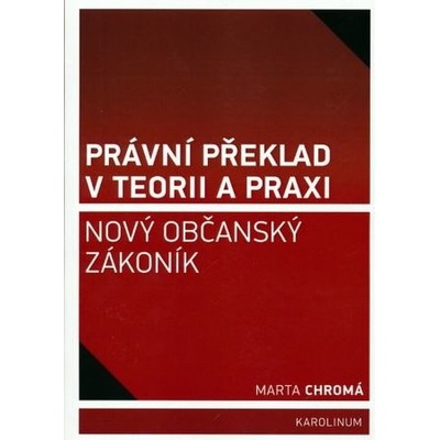 Právní překlad v teorii a praxi: nový občanský zákoník