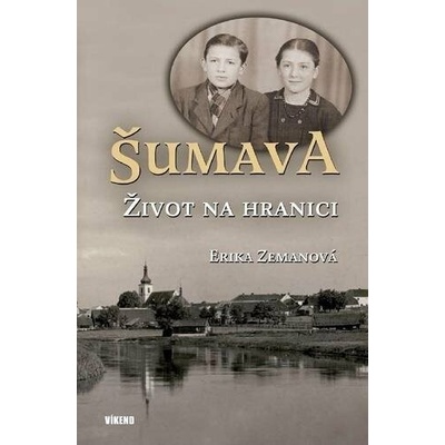 Šumava Život na hranici