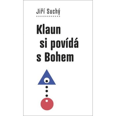 Klaun si povídá s Bohem