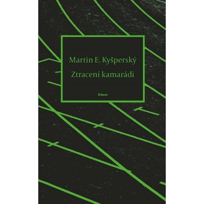 Ztracení kamarádi - Kyšperský Martin E.