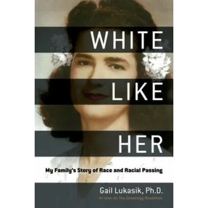 White Like Her | Gail Lukasik, Kenyatta Berry (ISBN: 9781510724129)
